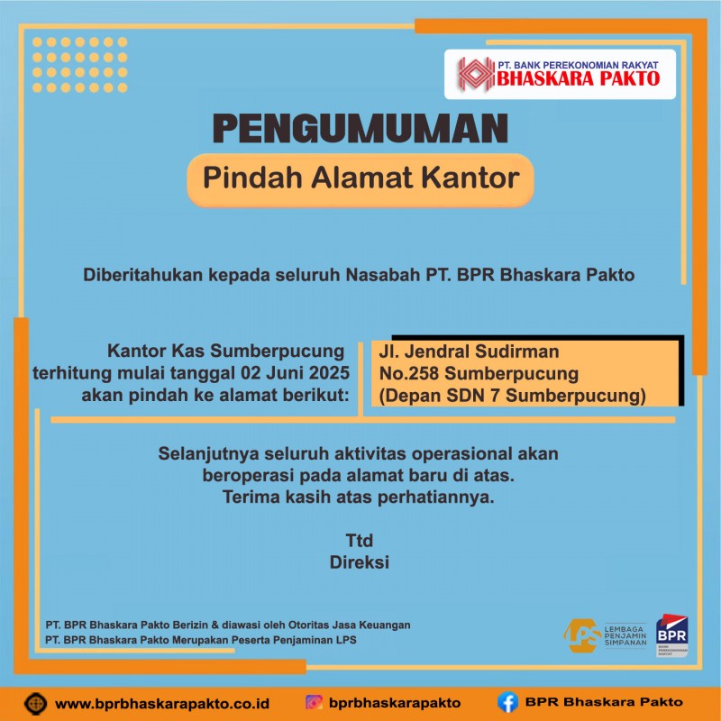 PENGUMUMAN PELAKSANAAN PINDAH KANTOR KAS SUMBERPUCUNG PT. BPR BHASKARA PAKTO